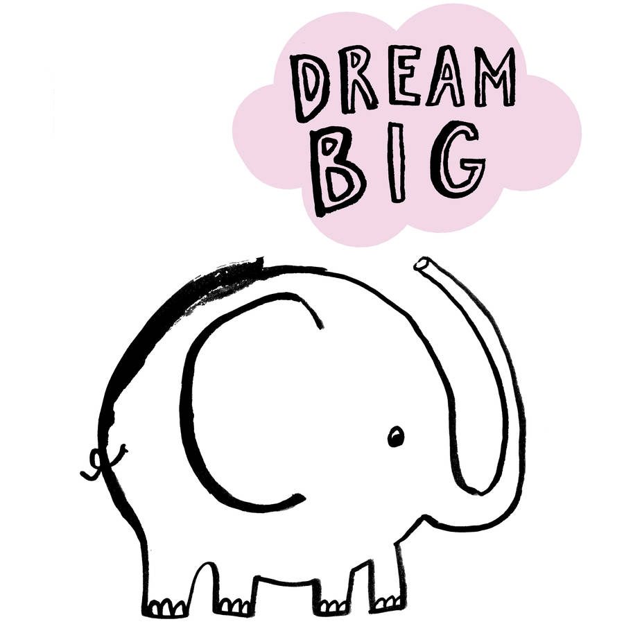 dream big - motivational print with elephant - perfect for a child's bedroom
