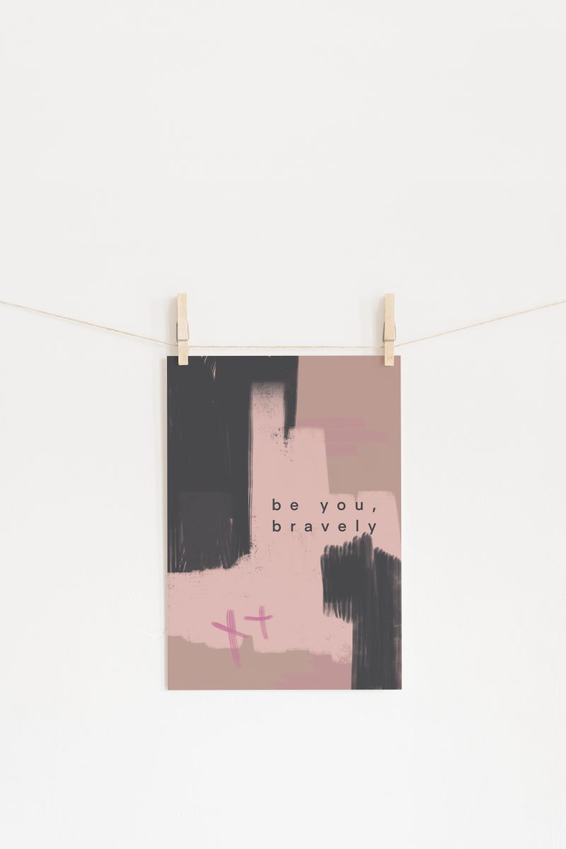Be You Bravely Abstract Illustration A4 Art Print Wall decor, Unframed
