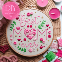 Untitled design DIY embroidery kit for beginners - Best mum ever